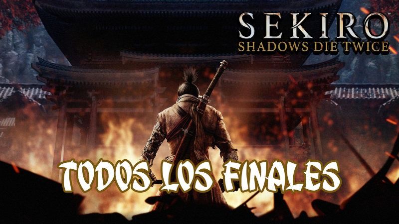 Finales de Sekiro: Shadows Die Twice